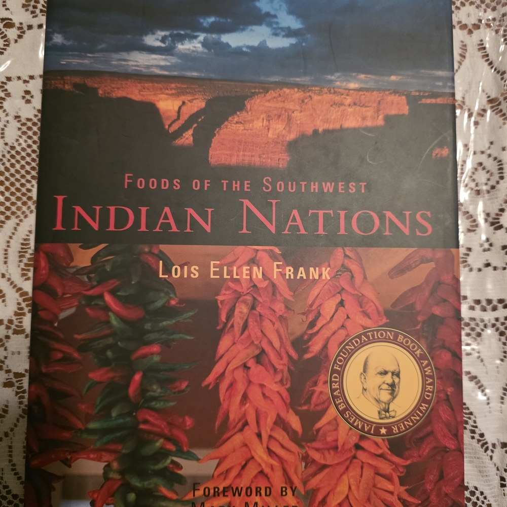 Foods of the Southwest Indian Nations by Lois Ellen Frank Hardcover